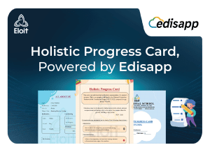 Holistic Progress Card, Powered by Edisapp